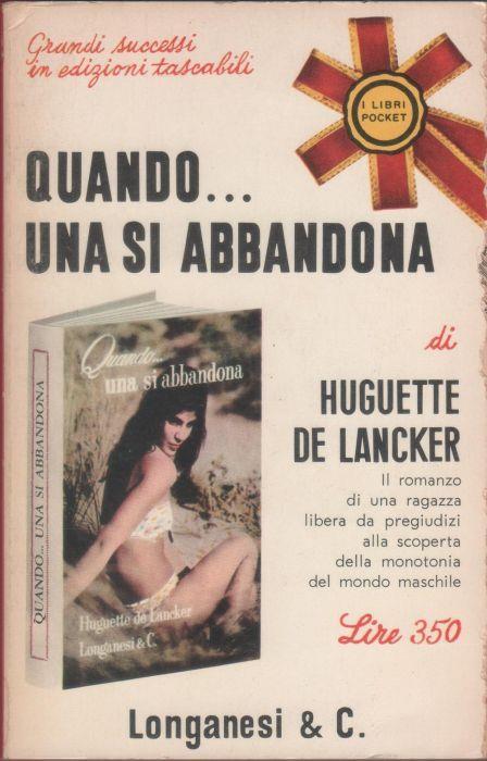 Quando una si abbandona - Huguette de Lancker - Huguette de Lancker - copertina