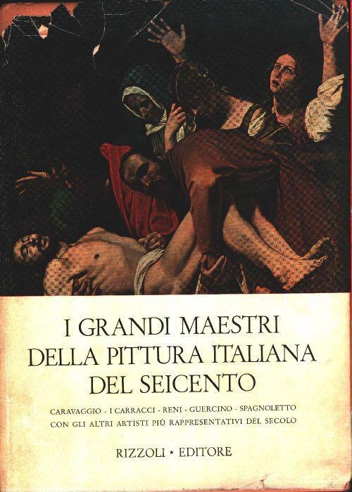 I grandi maestri della pittura italiana del Seicento - a cura di Paolo Lecaldano - copertina