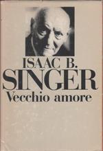 Vecchio amore - Isaac B. Singer