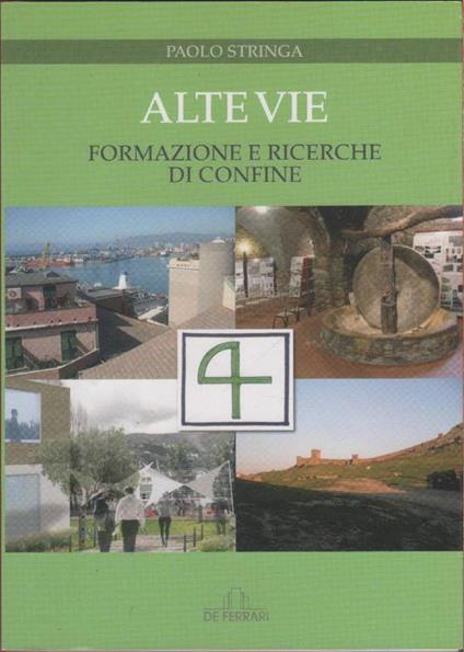 Alte vie. Formazione e ricerche di confine - Paolo Stringa - copertina