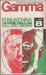 Cacciatore torna a casa. Gamma fantascienza. 1966 n. 8