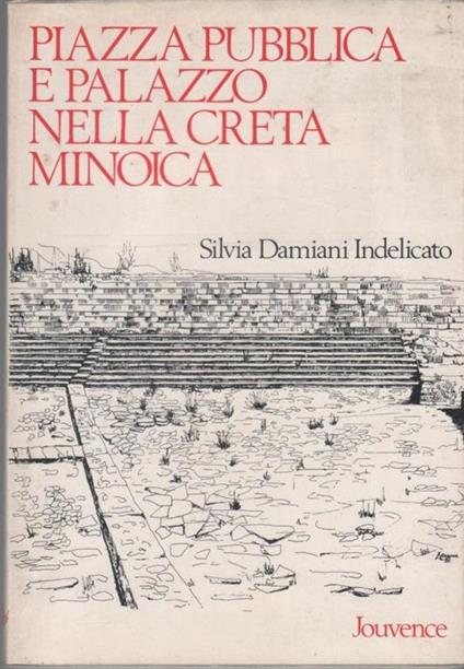 Piazza pubblica e palazzo nella Creta minoica - copertina