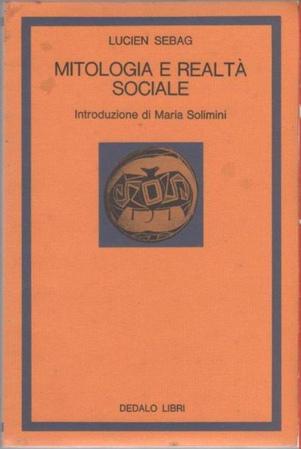 Mitologia e realtà sociale - Lucien Sebag - copertina