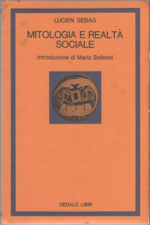 Mitologia e realtà sociale - Lucien Sebag - copertina
