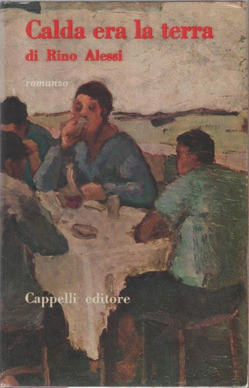 Calda era la terra - Rino Alessi - Rino Alessi - copertina