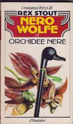 Nero Wolfe in Orchidee nere - Rex Stout