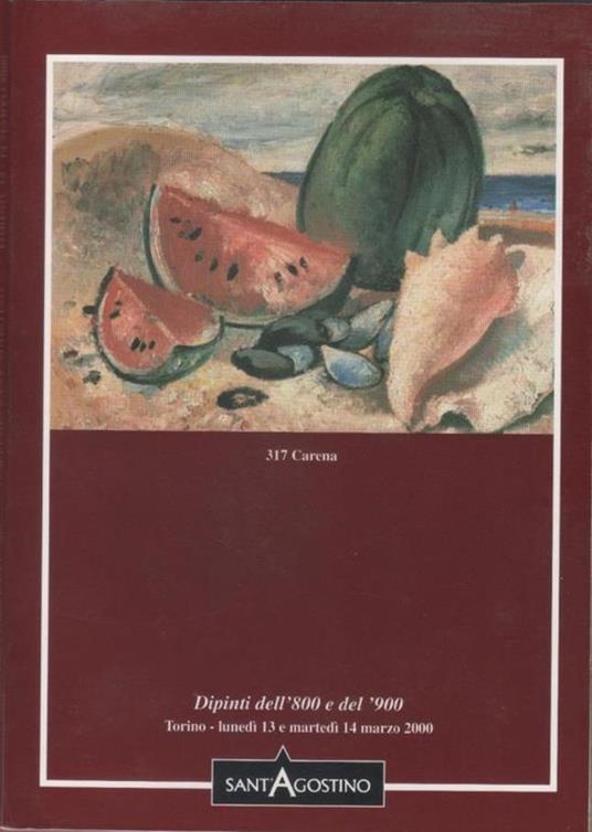 Dipinti dell'800 e del 900. Asta Galleria Sant'Agostino, Torino 14/14 marzo 2000 - copertina