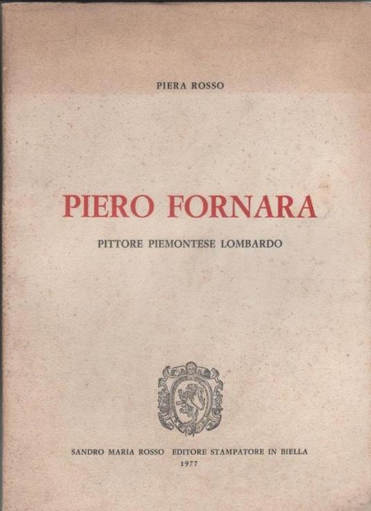 Piero Fornara pittore piemontese lombardo - Piera Rosso - Piera Rosso - copertina