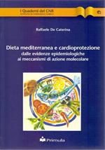 Dieta mediterranea e cardioprotezione - Raffaella De Caterina