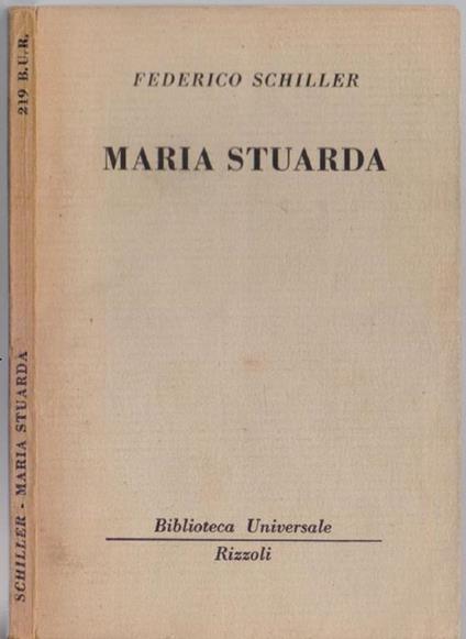 Maria Stuarda (219 B.U.R.) - Federico Schiller - Friedrich Schiller - copertina