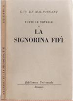 La signorina Fifì Tutte le novelle (373-374 B.U.R.) - Guy de Maupassant