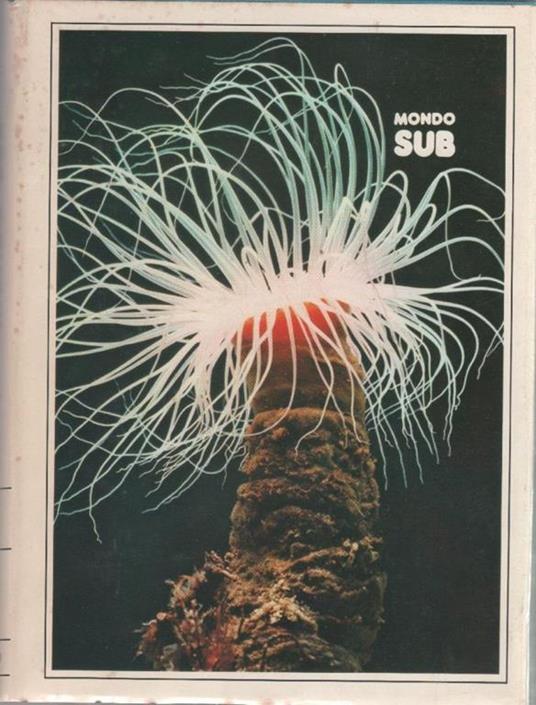 Mondo Sub. Enciclopedia della subacquea. Vol. I - copertina