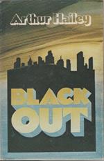 Black Out - Arthur Hailey