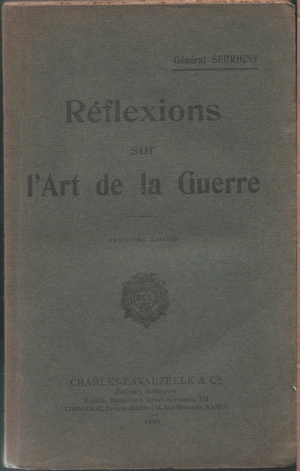 Réflexions sur l'art de la guerre - Général Serrigny