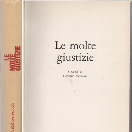 Le molte giustizie - a cura di Giorgio Saviane - copertina