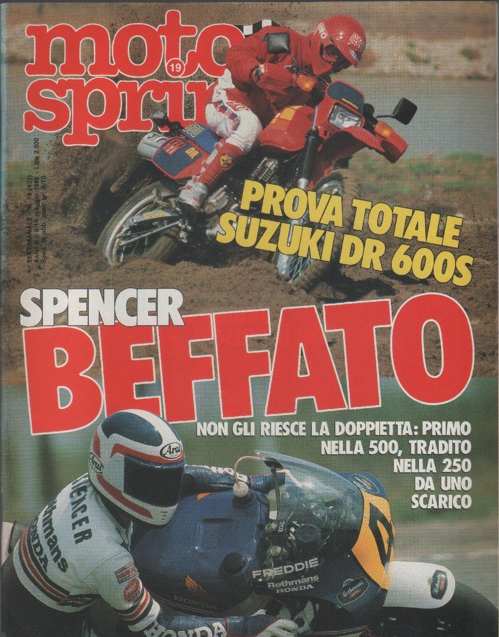 Moto sprint. n. 19 - 1985. Prova Suzuki DR 600S; Spencer beffato