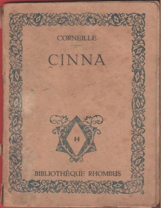 Cinna ou La clemence d'Auguste - Pierre Corneille - Pierre Corneille - copertina