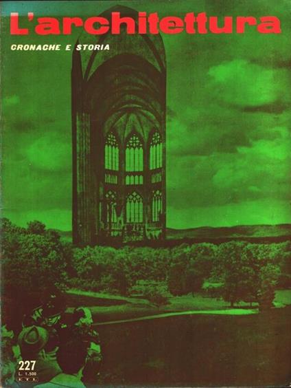 L' architettura, cronaca e storia. Rivista n. 227 settembre 1974 - copertina