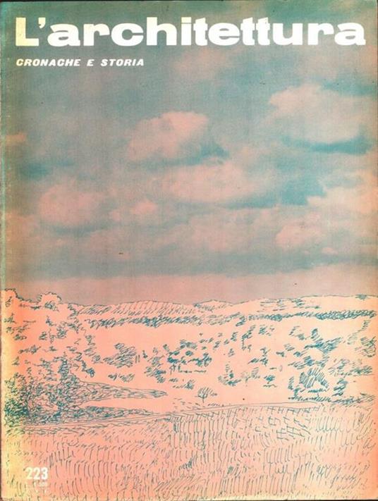 L' architettura, cronaca e storia. Rivista n. 223 maggio 1974 - copertina