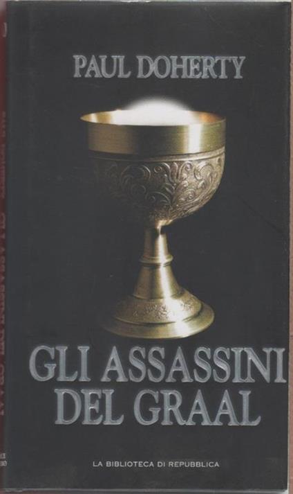 Gli assassini del Graal - Paul Doherty - Paul Doherty - copertina
