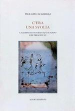 C'era una svolta. Calembours intorno ad un tempo che presente fu - P. Gino Scardigli