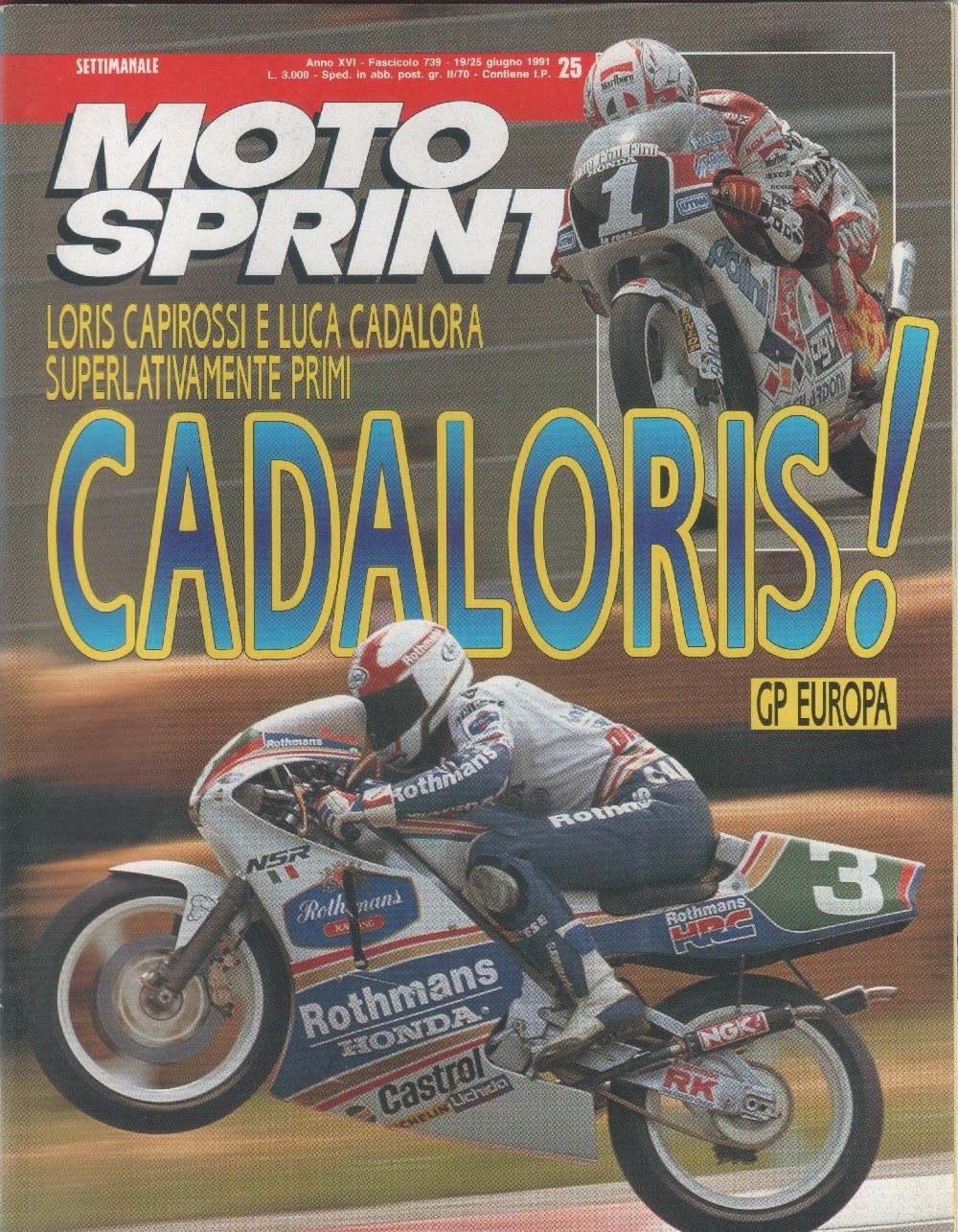 Moto sprint. n. 25 - 1991. GP d'Europa.. Cadaloris!
