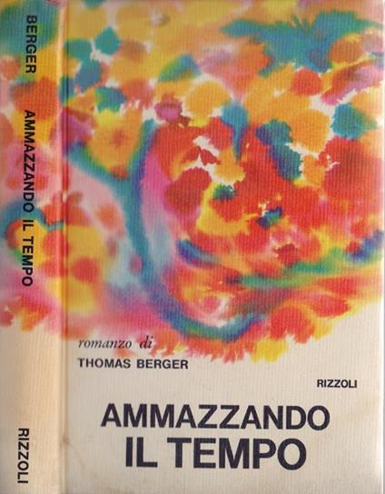 Amazzando il tempo - Thomas Berger - Thomas Berger - copertina