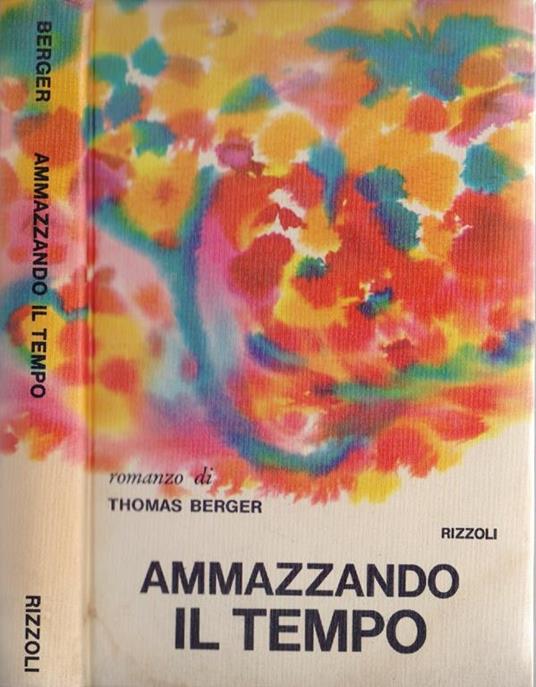 Amazzando il tempo - Thomas Berger - Thomas Berger - copertina