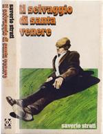Il selvaggio di santa venere - Saverio Strati
