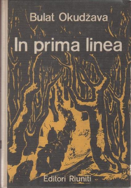 In prima linea - Bulat Okudzava - Bulat S. Okudzava - copertina
