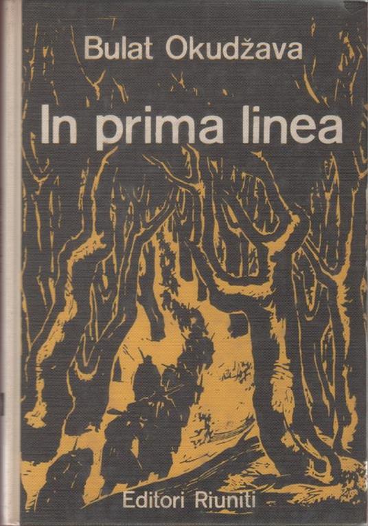 In prima linea - Bulat Okudzava - Bulat S. Okudzava - copertina