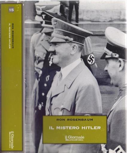 Il mistero Hitler - Ron Rosenbaum - Ron Rosenbaum - copertina