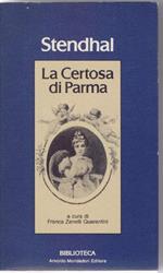La Certosa di Parma - Stendhal