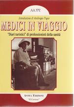 Medici in viaggio. Diari turistici di professionisti della sanità