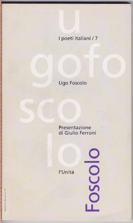 Ugo Foscolo - Presentazione di Giulio Ferroni - copertina