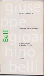 Giuseppe Giochino Belli - presentazione di Sandro Onofri