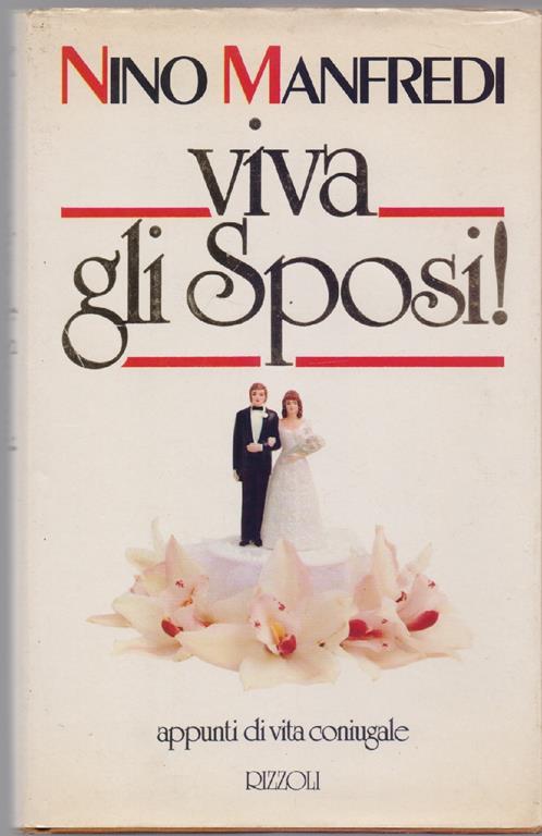 Viva gli sposi. Appunti di vita coniugale - Nino Manfredi - Nino Manfredi - copertina