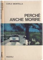 Perchè anche morire - Carlo Montella