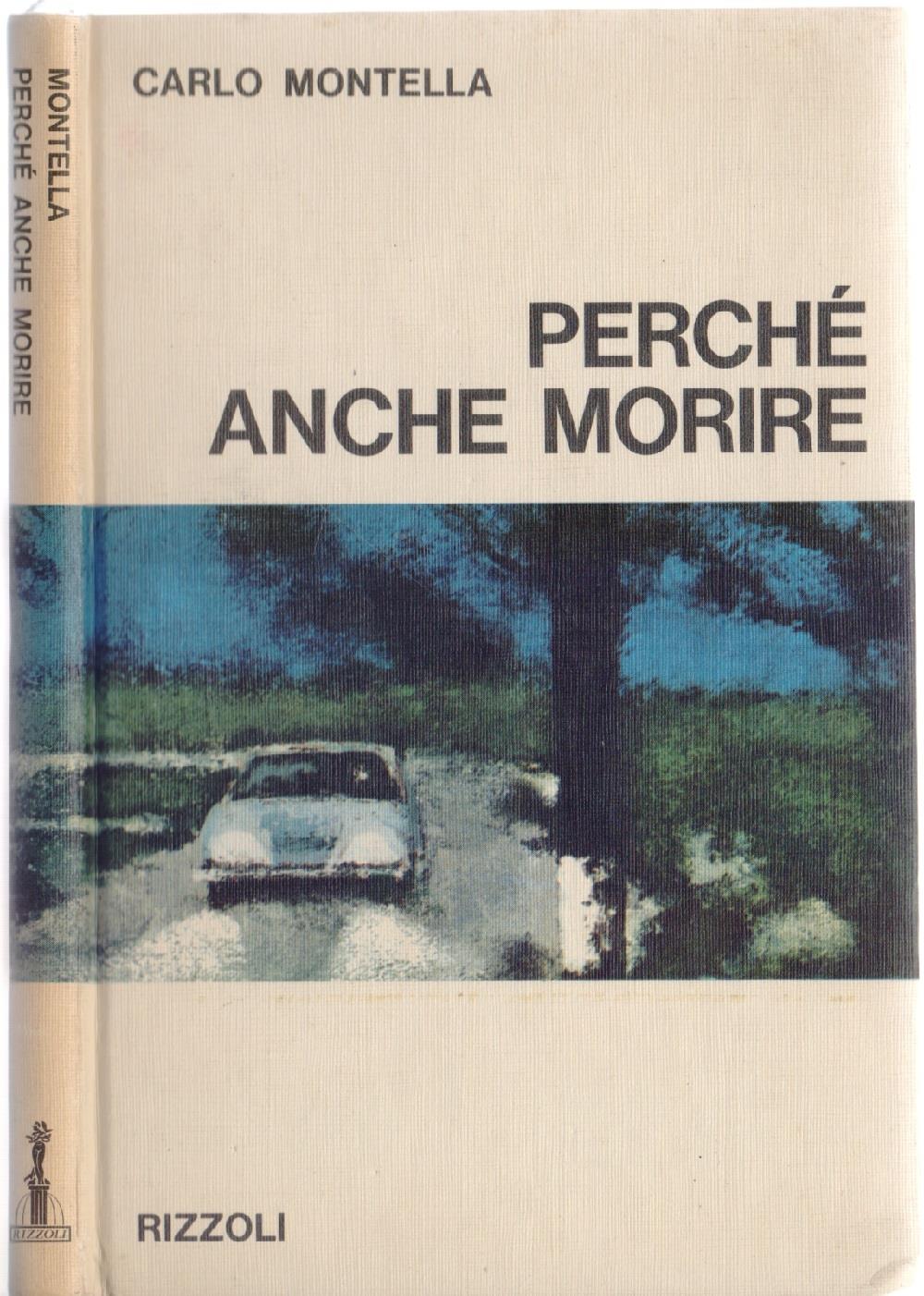 Perchè anche morire - Carlo Montella