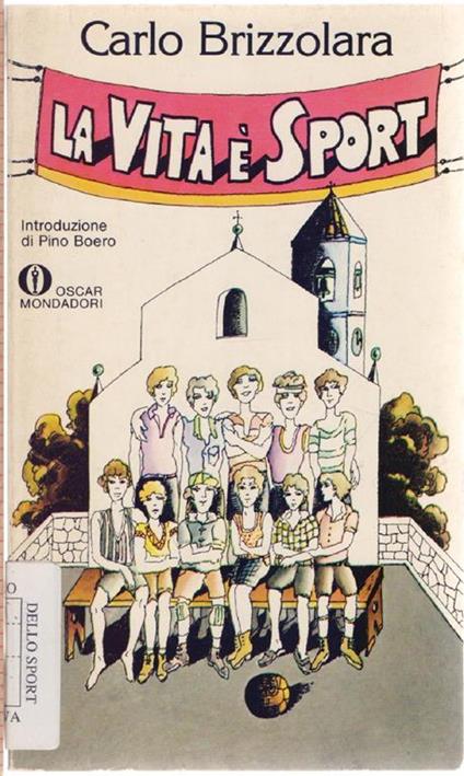 La vita è sport - Carlo Brizzolara - Carlo Brizzolara - copertina