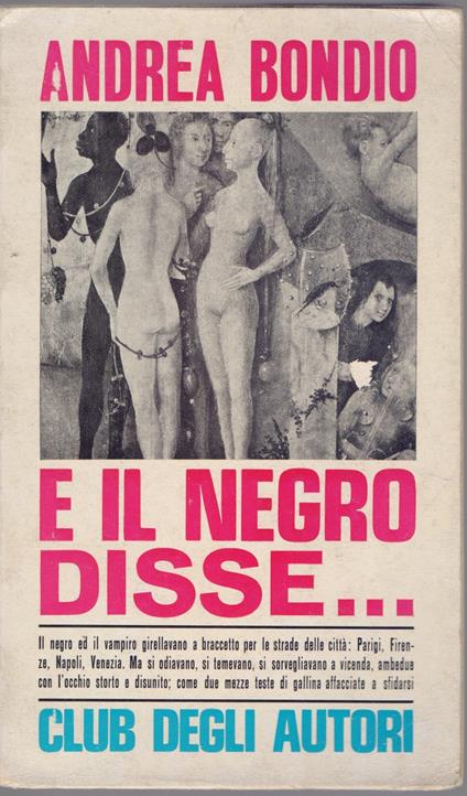 E il negro disse .... Andrea Bondio - Andrea Bondonio - copertina
