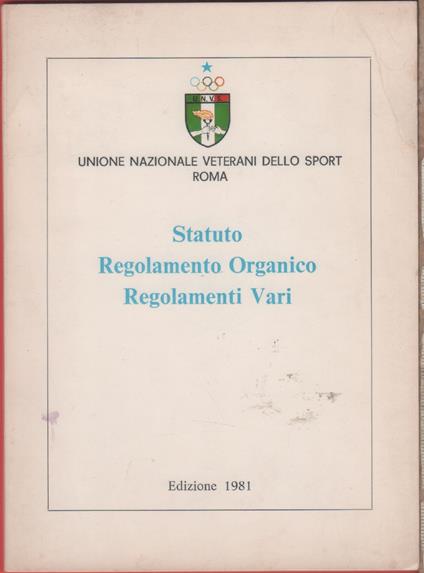 Unione Nazionale Veterani dello Sport. Statuto, Regolamenti, 1981 - copertina
