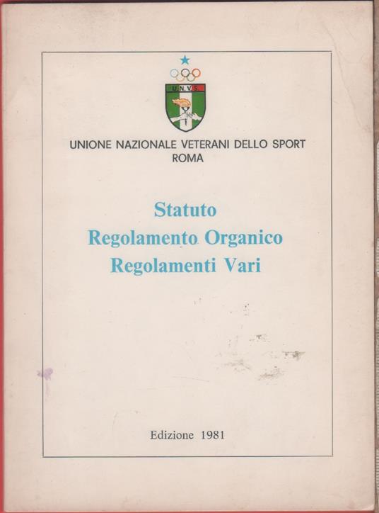 Unione Nazionale Veterani dello Sport. Statuto, Regolamenti, 1981 - copertina