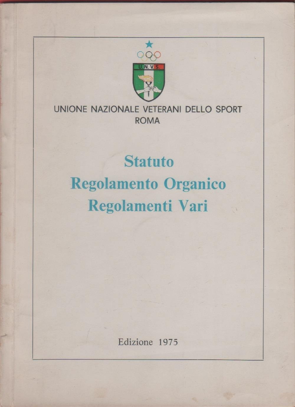 Unione Nazionale Veterani dello Sport. Statuto, Regolamento Organico, 1975
