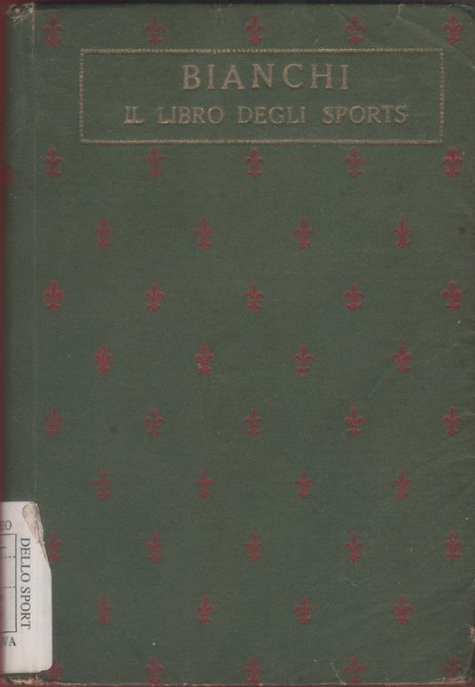 Il libro degli Sports. Fregi di D. Cambellotti - G. Bianchi - G. Bianchi - copertina