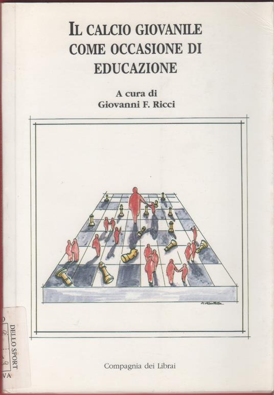 Il calcio giovanile come occasione di educazione - a cura di Giovanni F. Ricci - copertina