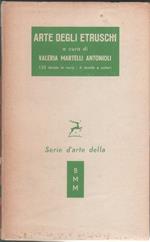 Arte degli Etruschi - Valeria Martelli Antonioli