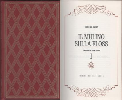 Il mulino sulla Floss. Due volumi - George Eliot - George Eliot - copertina