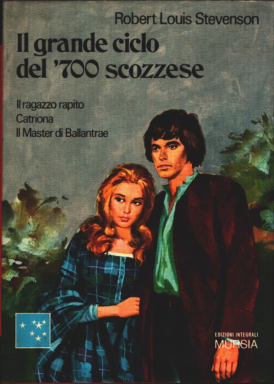 Il grande ciclo del '700 scozzese - Robert L. Stevenson - Robert L. Stevenson - copertina