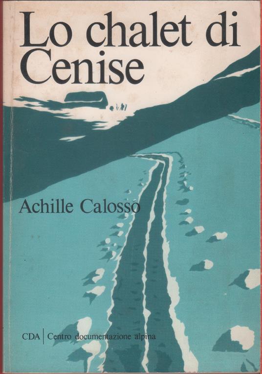 Lo chalet di Cenise - Achille Calosso - copertina